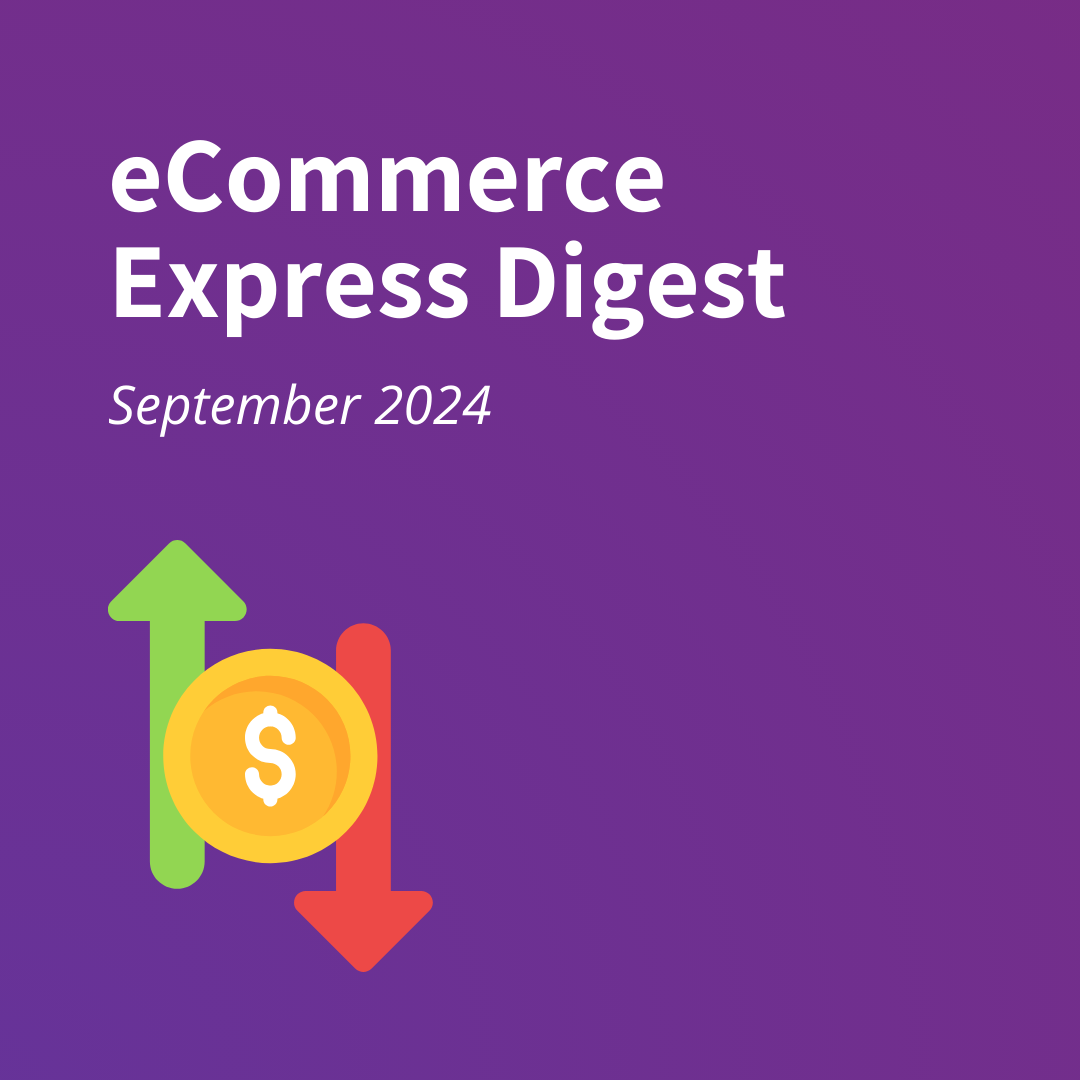 eCommerce Express Digest - September 2024 Square