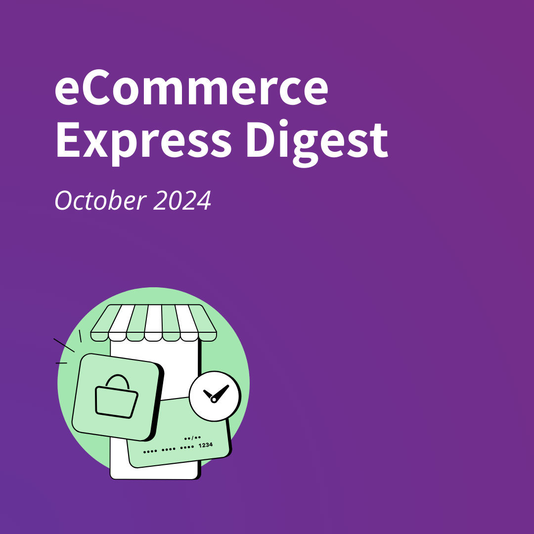 eCommerce Express Digest - October 2024 Square